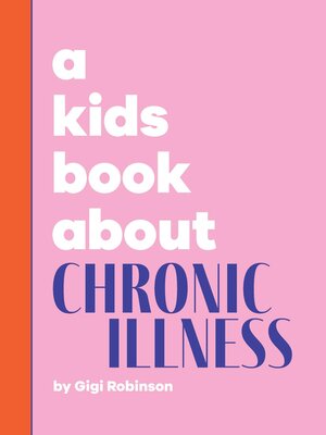 cover image of A Kids Book About Chronic Illness